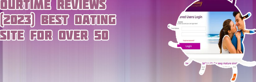 Ourtime official dating site
